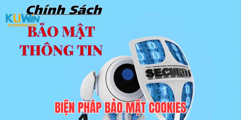 Chúng tôi có cơ chế bảo vệ cookies nghiêm ngặt