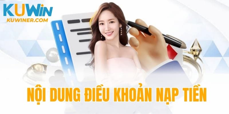 Nội dung điều khoản giao dịch nạp tiền 